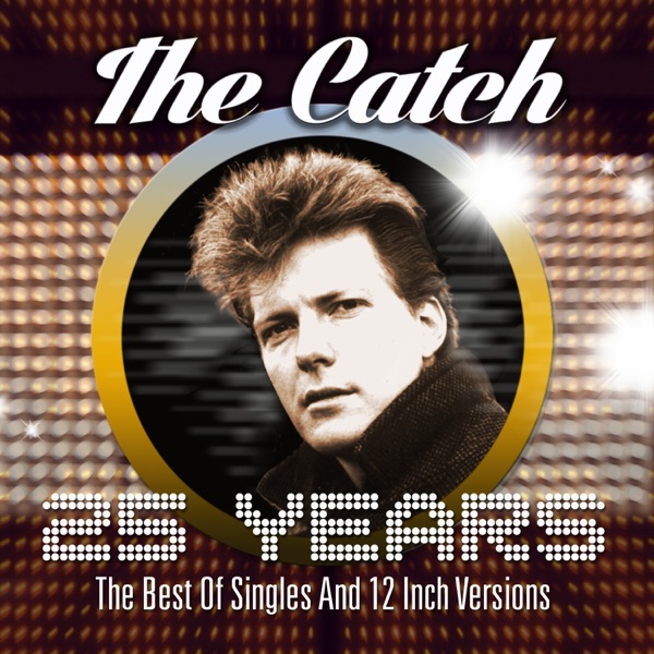 The Catch mit 25 Years