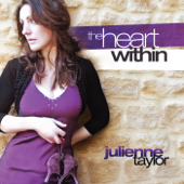 The Heart Within - Julienne Taylor