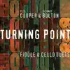 Turning Point - Fiddle and Cello Duets album lyrics, reviews, download