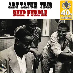 Deep Purple (Remastered) - Single - Art Tatum Trio Deep Purple (Remastered) - Single - Art Tatum Trio