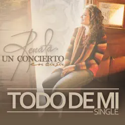 Todo de Mi - Single - Renata Todo de Mi - Single - Renata