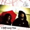 I Still Love You (IllSkillz Remix) - fii lyrics