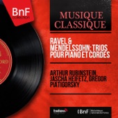 Ravel & Mendelssohn: Trios pour piano et cordes (Mono Version) artwork