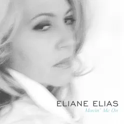 Movin' Me On (Da Blanke Street Remix) - Single - Eliane Elias