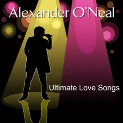 Ultimate Love Songs - Alexander O'neal