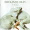 Cirkus - Skunk D.F. lyrics