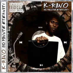 80 Minute Eternity - K-rino 80 Minute Eternity - K-rino