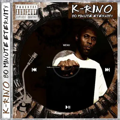 80 Minute Eternity - K-rino 80 Minute Eternity - K-rino