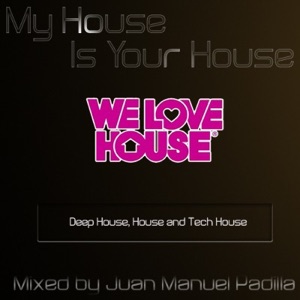 My House Is Your House - Radio Show 001