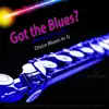 Got the Blues? (Disco Blues in the Key of G) [for Flute Players] - Single album lyrics, reviews, download