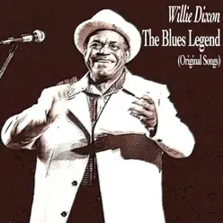 The Blues Legend - Willie Dixon