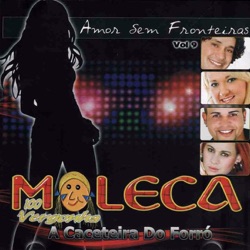 Moleca 100 Vergonha - Amor Infinito