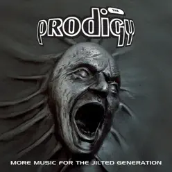 More Music for the Jilted Generation (Remastered) - The Prodigy