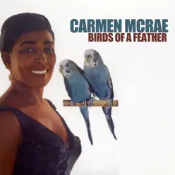 Birds of a Feather - Carmen Mcrae