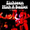 The Realistics - Eighteen With a Bullet