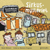 Lassemaja - Sirkusmysteriet - Martin Widmark