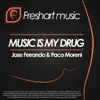 Music Is My Drug - Single album lyrics, reviews, download