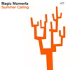 Magic Moments: Summer Calling, 2012