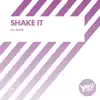 Shake It (R.N. Remix) - Single album lyrics, reviews, download