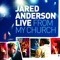 Glorified - Jared Anderson, New Life Worship & Integrity's Hosanna! Music lyrics