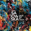 Maria Sadowska - Jazz Na Ulicach (feat. Urszula Dudziak)