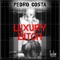Luxury Bitch - Pedro Costa lyrics