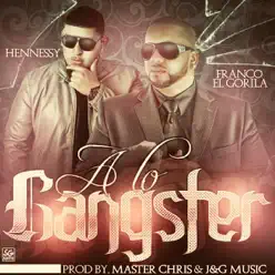A Lo Gangster - Single - Franco El Gorila