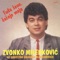 Tuđa Ženo, Čežnjo Moja - ZVONKO MILENKOVIĆ lyrics