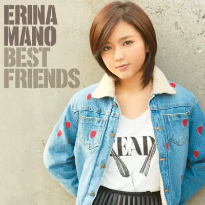 Best Friends - Mano Erina