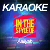 Karaoke - In the Style of Aaliyah - Single album lyrics, reviews, download