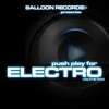 Push Play for Electro, Vol. 2