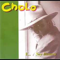 Y... Soy Llanero - Cholo Valderrama Y... Soy Llanero - Cholo Valderrama