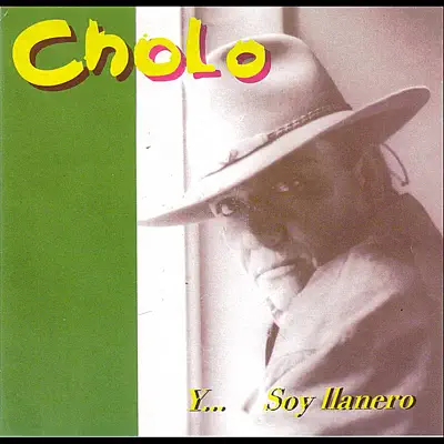 Y... Soy Llanero - Cholo Valderrama Y... Soy Llanero - Cholo Valderrama