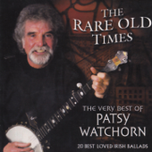 The Rare Old Times - The Very Best of Patsy Watchorn - Patsy Watchorn