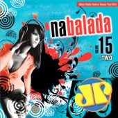 Na Balada Jovem Pan, Vol. 15 (Ibiza Radio Dance House Top Hits) Two artwork