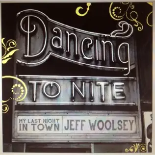 last ned album Jeff Woolsey - My Last Night In Town