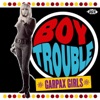 Boy Trouble: Garpax Girls, 2012