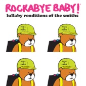 Rockabye Baby! - How Soon Is Now?