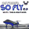 So Fly - Single album lyrics, reviews, download