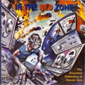 In the Red Zone: The Essential Collection of Classic Dub artwork