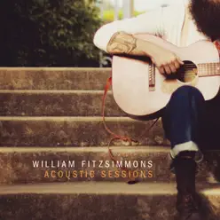 Acoustic Sessions - EP - William Fitzsimmons