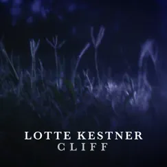 Cliff - Single by Lotte Kestner album reviews, ratings, credits