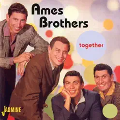 Together - Ames Brothers Together - Ames Brothers