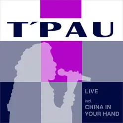 Live - Incl. China In Your Hand - T'pau