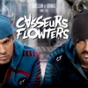 Orelsan et Gringe sont les Casseurs Flowters