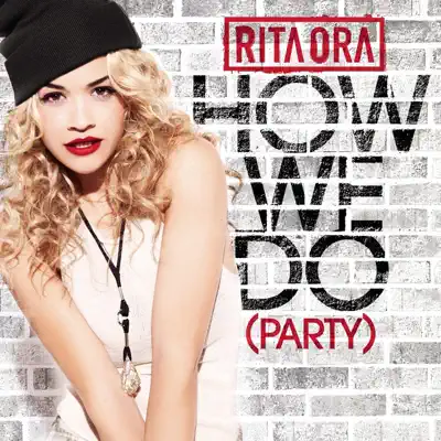 How We Do (Party) - EP - Rita Ora