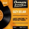 Suzy Delair - Tu n'peux pas t'figurer