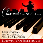 Classical Concertos - Beethoven, Piano Concertos Nos. 3 and 5 Emperor artwork