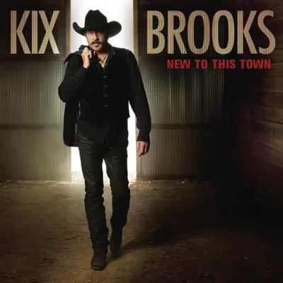 New to This Town - Kix Brooks New to This Town - Kix Brooks