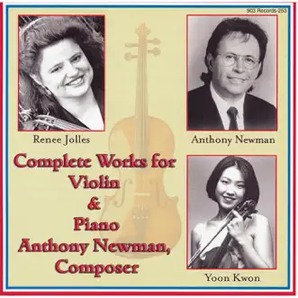 Complete Works for Violin and Piano by Anthony Newman, Renee Jolles, Yoon Kwon, Cal Wiersma, Patrick Jee & Christina Cooper album reviews, ratings, credits